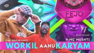 workil anu karyam lyrics from mallu rapper fejo
